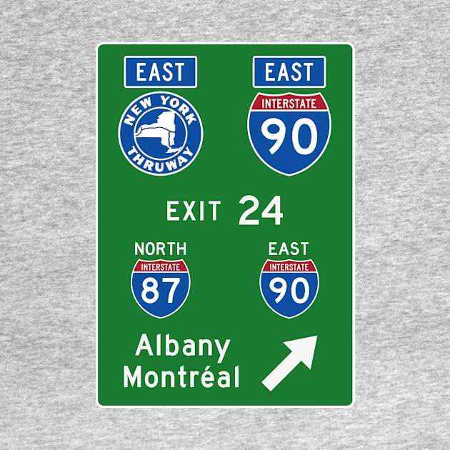 New York Thruway Eastbound Exit 24: Albany Montréal I-90 I-87 by MotiviTees
